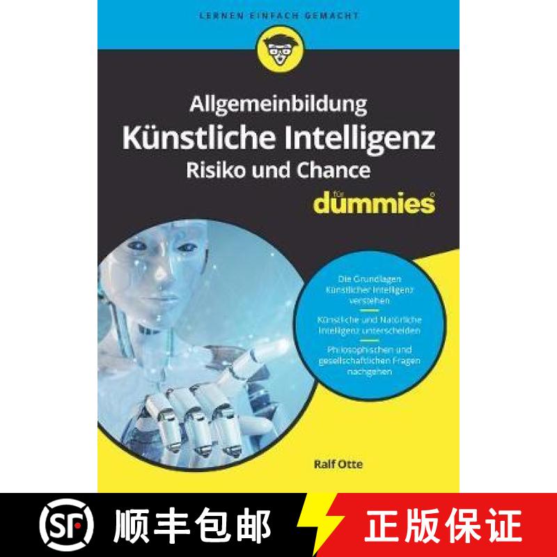 【3-4周达】Allgemeinbildung Kunstliche Intelligenz. Risiko und Chance fur Dummies [9783527717231]
