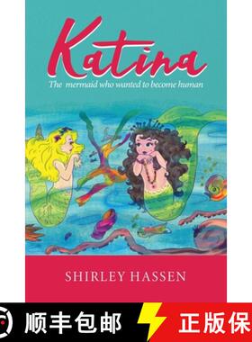 【3-4周达】Katina: The mermaid who wanted to be human [9781734074901]