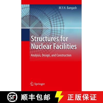 【3-4周达】精装 Structures for Nuclear Facilities : Analysis, Design, and Construction [9783642125591]