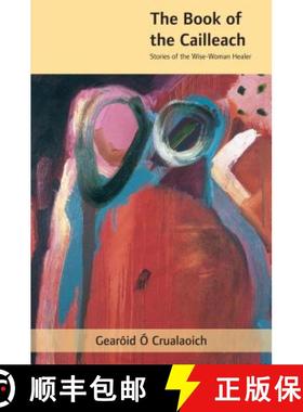 【3-4周达】The Book of the Cailleach: Stories of the Wise-Woman Healer [9781859184127]