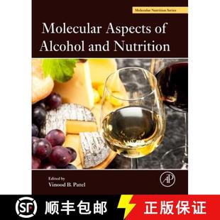 【3-4周达】Molecular Aspects of Alcohol and Nutrition: A Volume in the Molecular Nutrition Series [9780128007730]