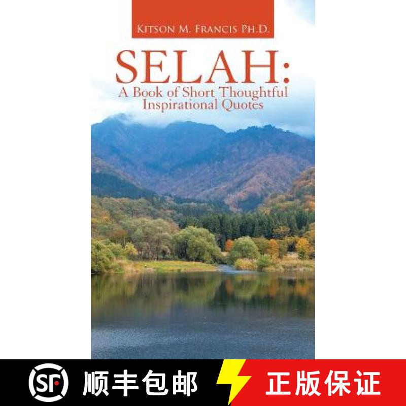 【2-3周达】Selah: A Book of Short Thoughtful Inspirational Quotes [9781489707352]