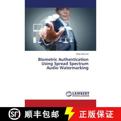预订 Biometric Authentication Using Spread Spectrum Audio Watermarking [9783659671708]