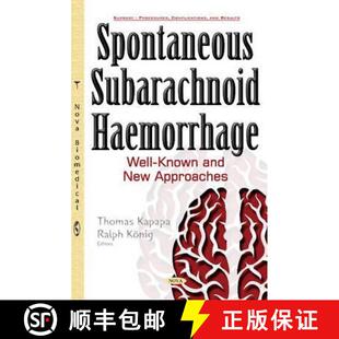 【3-4周达】精装 Spontaneous Subarachnoid Haemorrhage: Well-Known and New Approaches *Editor to see th... [9781634852708]