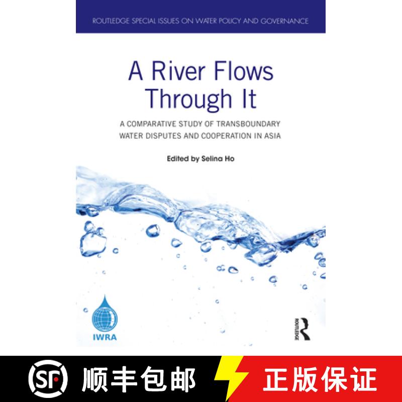 【3-4周达】A River Flows Through It : A Comparative Study of Transboundary Water Disputes and Coopera... [9780367636760]