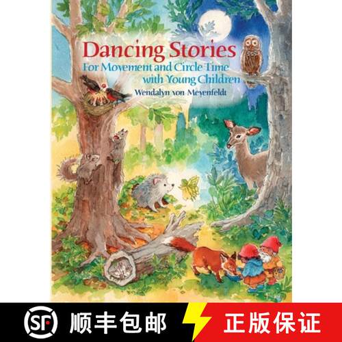 【3-4周达】Dancing Stories: For Movement and Circle Time with Young Children [9781936849635]