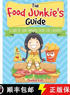 预订 The Food Junkie's Guide: A Grid by Grid Drawing Book for Children [9781541934498]