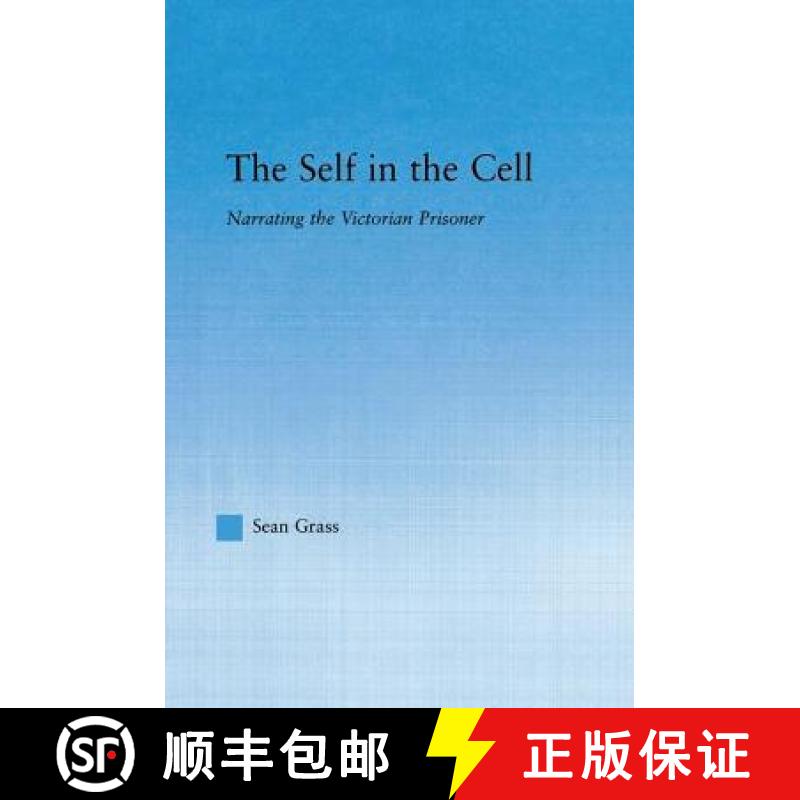 【3-4周达】The Self in the Cell : Narrating the Victorian Prisoner [9781138981621]