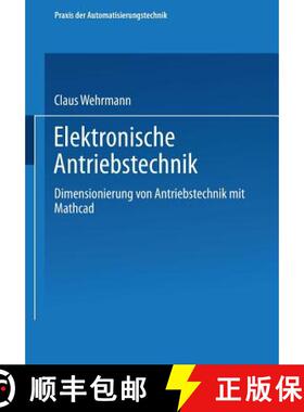 【3-4周达】Elektronische Antriebstechnik : Dimensionierung von Antrieben mit Mathcad [9783663099161]
