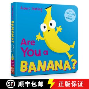【3-4周达】Are You a Banana? : With Lift-the-Flaps and a Mirror! [9781526384157]