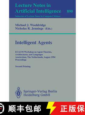 【3-4周达】Intelligent Agents: ECAI-94 Workshop on Agent Theories, Architectures, and Languages, Amst... [9783540588559]