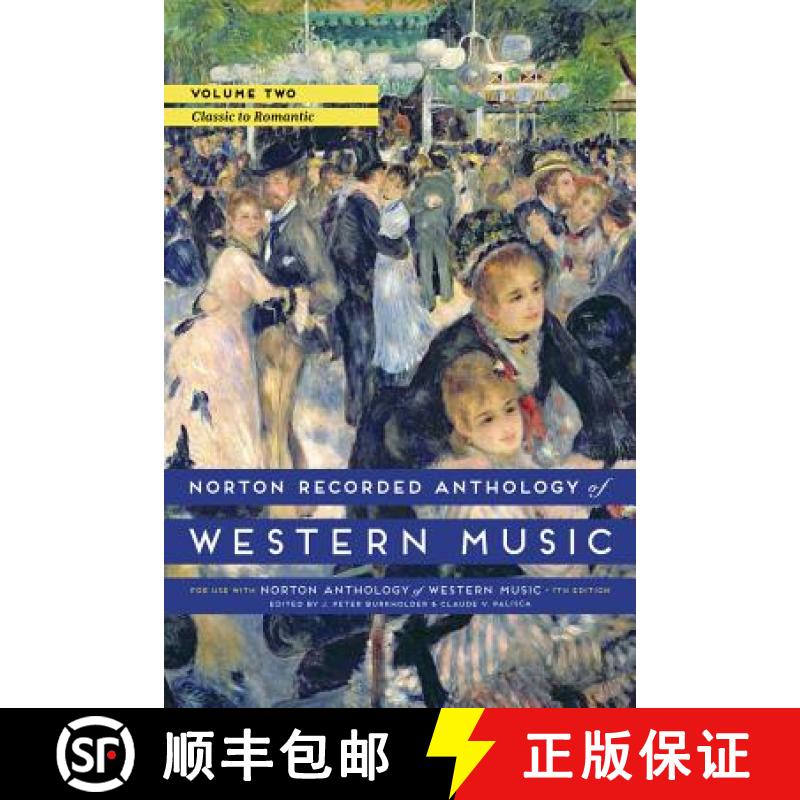 【3-4周达】Norton Recorded Anthology of Western Music, Volume 2: Classic to Romantic [9780393936889]