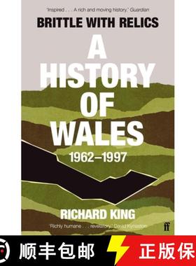 【3-4周达】Brittle with Relics: A History of Wales, 1962–97 ('Oral history at its revelatory best' D... [9780571295654]