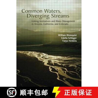 【3-4周达】Common Waters, Diverging Streams: Linking Institutions and Water Management in Arizona, Ca... [9781891853869]
