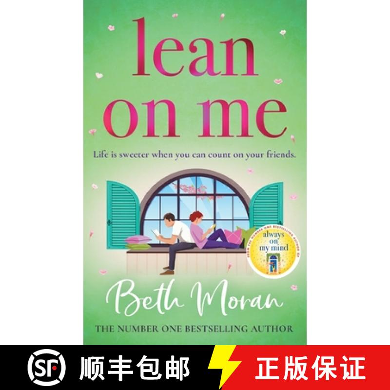【3-4周达】Lean On Me: An unforgettable, emotional read from NUMBER ONE BESTSELLER Beth Moran for 2024 [9781837513499]