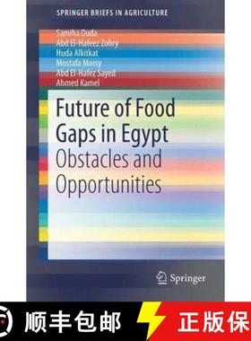 【3-4周达】Future of Food Gaps in Egypt: Obstacles and Opportunities [9783319469416]