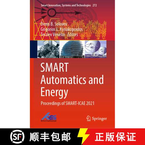 【3-4周达】精装 SMART Automatics and Energy : Proceedings of SMART-ICAE 2021 [9789811687587]