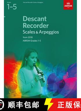 【3-4周达】Descant Recorder Scales & Arpeggios, ABRSM Grades 1-5: from 2018 [9781848499119]