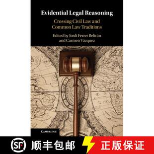 【3-4周达】Evidential Legal Reasoning: Crossing Civil Law and Common Law Traditions [9781316516997]
