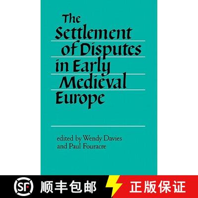 【3-4周达】The Settlement of Disputes in Early Medieval Europe [9780521428958]