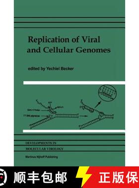 【3-4周达】Replication of Viral and Cellular Genomes : Molecular events at the origins of replication... [9781461338901]