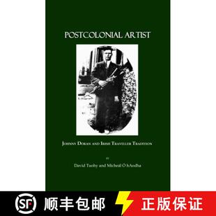 Irish Artist 9781847184412 Tradition Traveller and Doran Johnny Postcolonial 预订