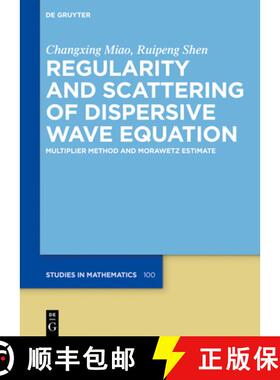 预订 Regularity and Scattering of Dispersive Wave Equations: Multiplier Method and Morawetz Estimate [9783111487540]