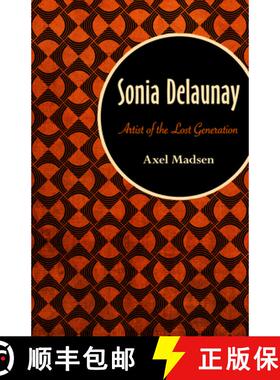 【3-4周达】Sonia Delaunay : Artist of the Lost Generation [9781504008723]