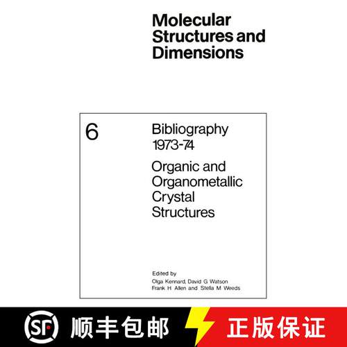 【3-4周达】Bibliography 1973–74 Organic and Organometallic Crystal Structures [9789401723497]