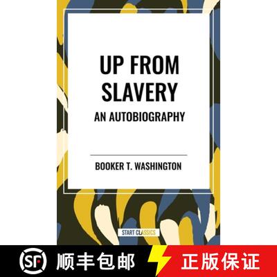 【3-4周达】Up from Slavery: an Autobiography (An African American Heritage Book) [9798880924349]