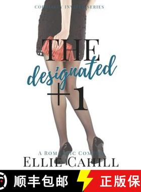【3-4周达】The Designated +1: A Romantic Comedy [9781979105835]