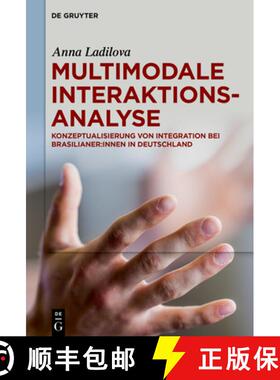 预订 Multimodale Interaktionsanalyse: Konzeptualisierung Von Integration Bei Brasilianer: Innen in De... [9783110793789]