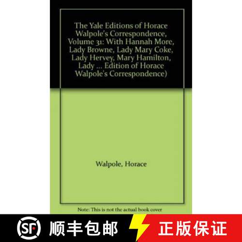 【3-4周达】精装 The Yale Editions of Horace Walpole's Correspondence, Volume 31 : With Hannah More, L... [9780300007138]