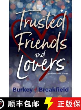 【3-4周达】Trusted Friends and Lovers [9781946858733]