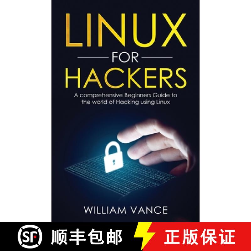 【3-4周达】Linux for Hackers: A Comprehensive Beginners Guide to the World of Hacking Using Linux [9781913597108]