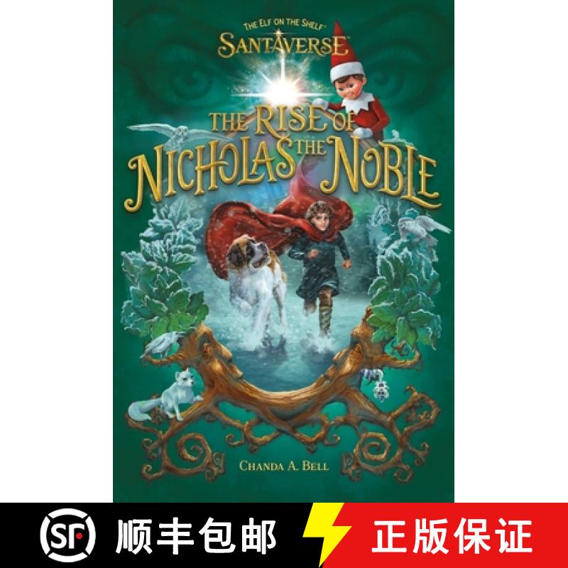 【3-4周达】The Elf on the Shelf Santaverse: The Rise of Nicholas the Noble [9780063327467]