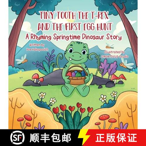 【3-4周达】Tiny Tooth the T-rex and the First Egg Hunt: A Rhyming Springtime Dinosaur Story [9798999469410]