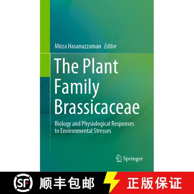 【3-4周达】The Plant Family Brassicaceae : Biology and Physiological Responses to Environmental Stresses [9789811563447]
