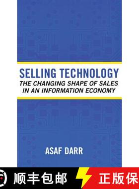 【3-4周达】Selling Technology: The Changing Shape of Sales in an Information Economy [9780801444319]