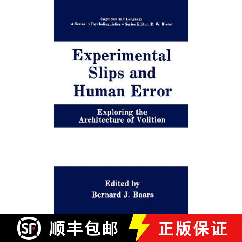 【3-4周达】Experimental Slips and Human Error : Exploring the Architecture of Volition [9780306438660]
