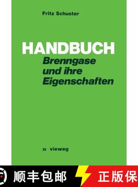 【3-4周达】Handbuch Der Brenngase Und Ihrer Eigenschaften [9783663019091]
