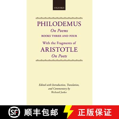 【3-4周达】Philodemus, On Poems, Books 3-4: with the fragments of Aristotle, On Poets [9780199572076]