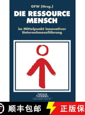 【3-4周达】Die Ressource Mensch Im Mittelpunkt Innovativer Unternehmensführung [9783409191951]