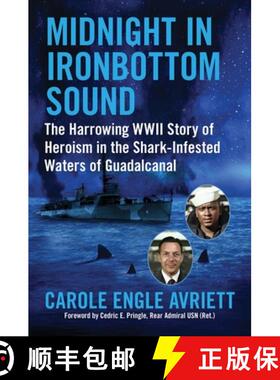 【3-4周达】Midnight in Ironbottom Sound: The Harrowing WWII Story of Heroism in the Shark-Infested Wa... [9781510781597]