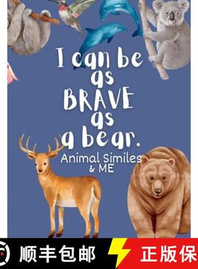 【3-4周达】I Can Be as Brave as a Bear:  Animal Similes and Me [9781088184868]