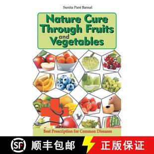 Everyday Cure and Fruits 预订 Best Common Diseases for Through Prescriptions Natural 9789350578889 Vegetables Nature