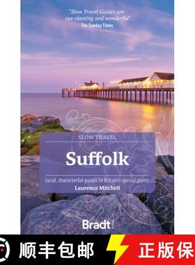 【3-4周达】Suffolk (Slow Travel): Local, characterful guides to Britain's Special Places [9781804690499]
