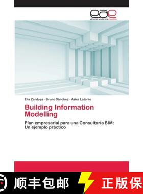 【3-4周达】Building Information Modelling: Plan empresarial para una Consultoría BIM: Un ejemplo pr... [9786202259491]