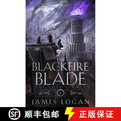 【3-4周达】The Blackfire Blade: The Last Legacy, Book 2 [9781250350657]