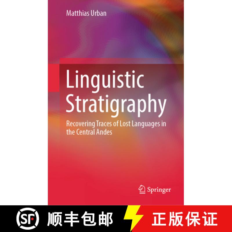 【3-4周达】Linguistic Stratigraphy : Recovering Traces of Lost Languages in the Central Andes [9783031421013]